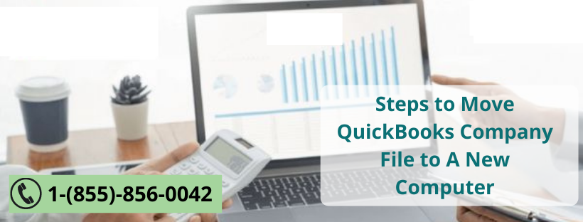 Steps to Move QuickBooks Company File to A New Computer