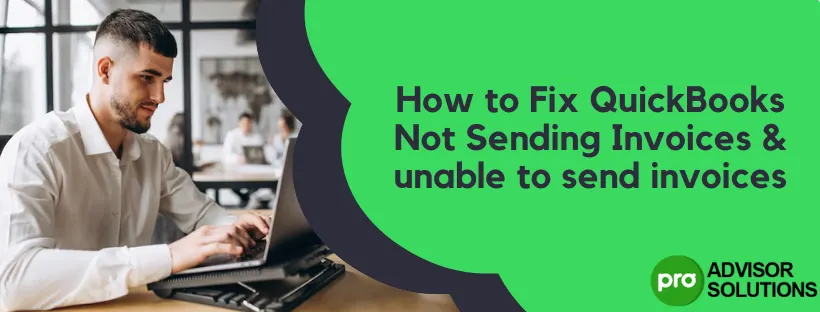 QuickBooks Not Sending Invoices