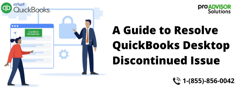 A Guide to Resolve QuickBooks Desktop Discontinued Issue