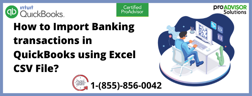 Import Banking transactions in QuickBooks using Excel File