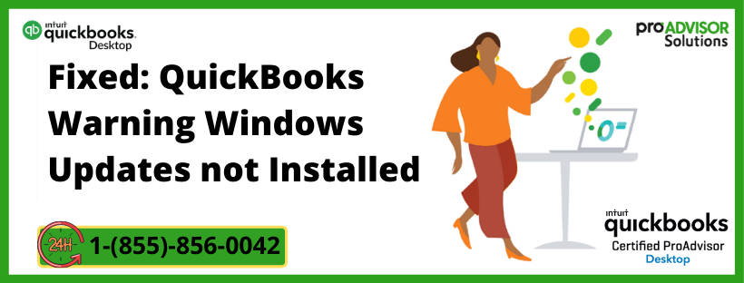 QuickBooks Warning Windows Updates not Installed