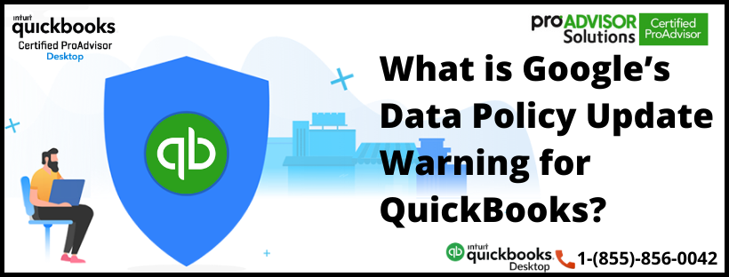 Google’s Data Policy Update Warning for QuickBooks