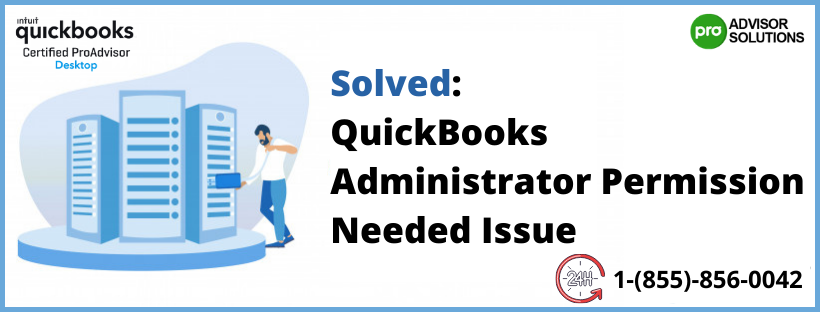 Error QuickBooks Administrator Permissions Needed