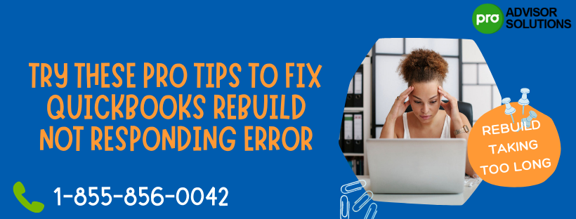 QuickBooks Rebuild Not Responding