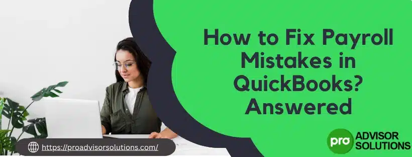 Payroll Mistakes in QuickBooks