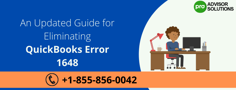 An Updated Guide for Eliminating QuickBooks Error 1648