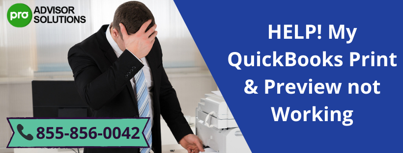 HELP! My QuickBooks Print & Preview not Working
