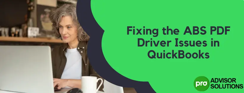 ABS PDF Driver Issues in QuickBooks