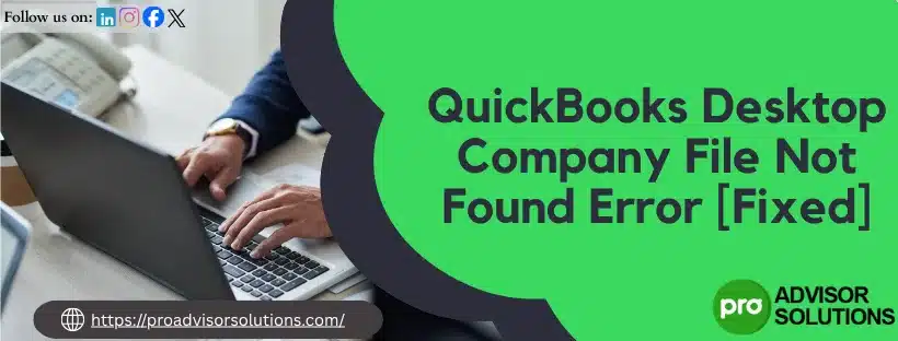 QuickBooks Company File Not Found Error