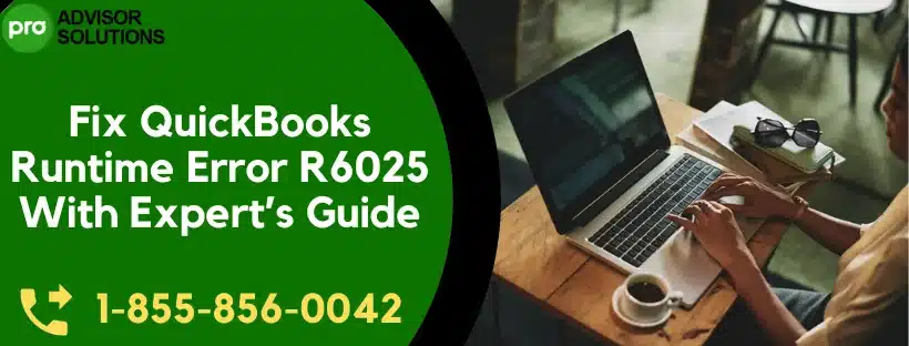 QuickBooks runtime error R6025