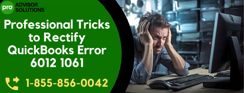 QuickBooks Error 6012 1061
