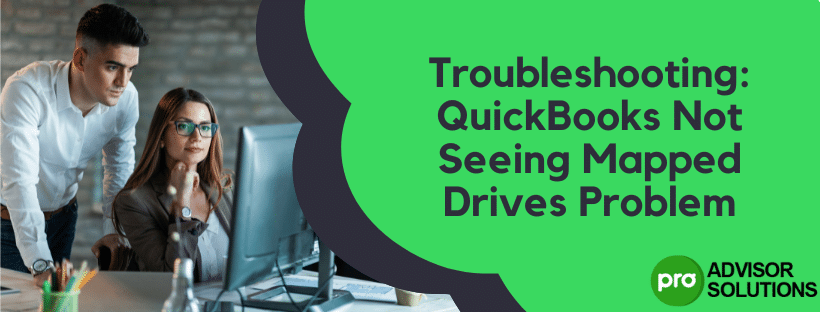 QuickBooks Not Seeing Mapped Drives