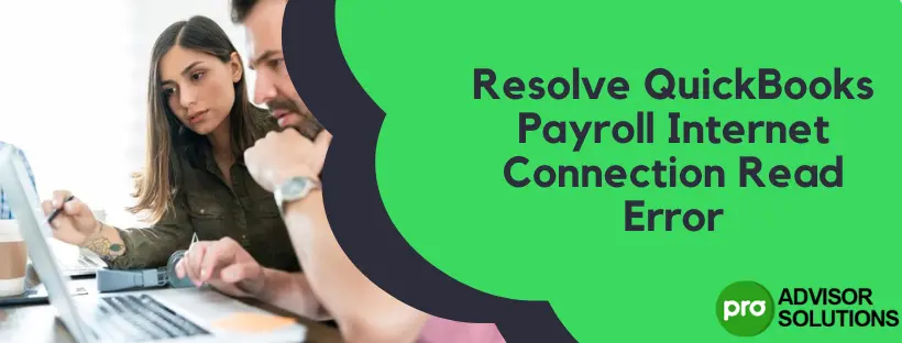 QuickBooks Payroll Internet Connection Read Error