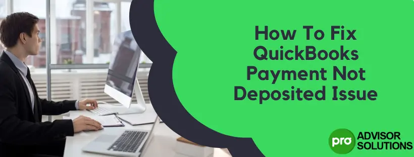 QuickBooks Payment Not Deposited