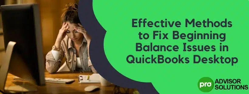 Beginning Balance Issues in QuickBooks Desktop