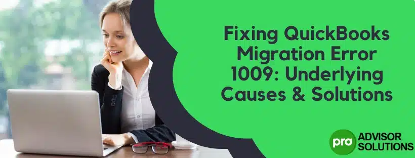 QuickBooks Migration Error 1009