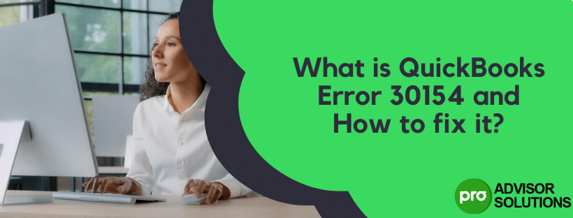 QuickBooks Error 30154