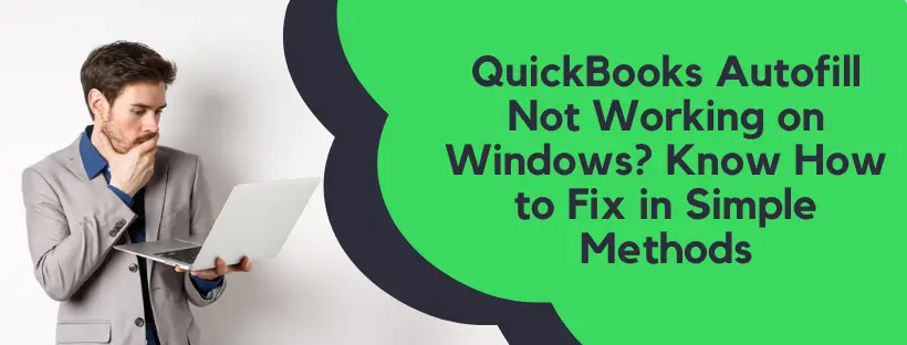 QuickBooks Autofill Not Working