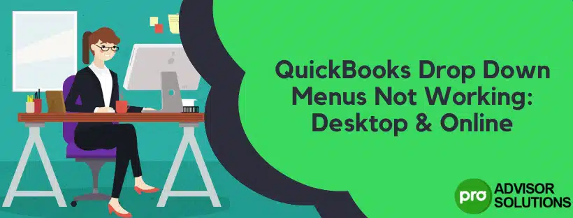 QuickBooks Drop Down Menus Not Working