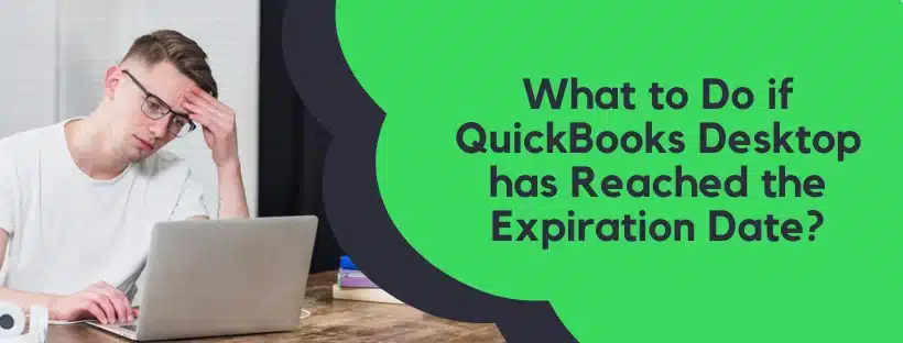 QuickBooks Desktop has Reached the Expiration Date