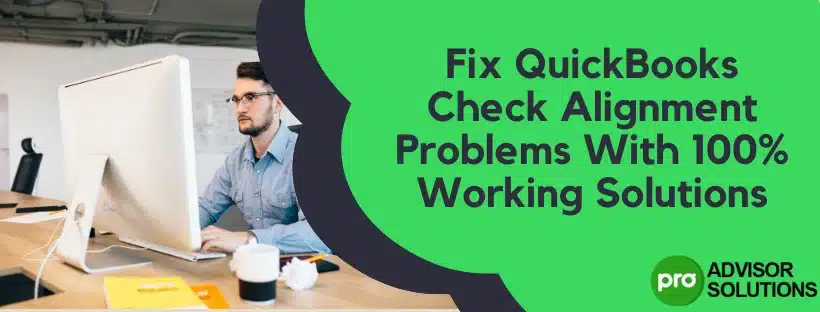 QuickBooks Check Alignment Problems