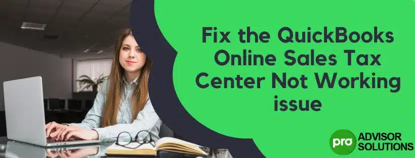 QuickBooks Online Sales Tax Center Not Working