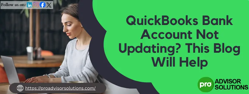 QuickBooks Bank Account Not Updating