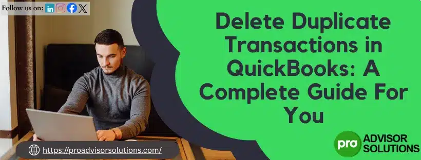 Delete Duplicate Transactions in QuickBooks