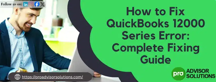 QuickBooks 12000 Series Error